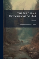 The European Revolutions of 1848 1024173151 Book Cover