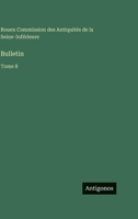 Bulletin: Tome 8 3563778833 Book Cover