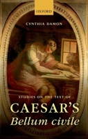 Studies on the Text of Caesar's Bellum Civile 0198724063 Book Cover