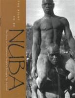 The Right to Be Nuba: The Story of a Sudanese People's Struggle for Survival 1569021368 Book Cover