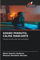 Sogno Perduto, Calma Mancante 6630293347 Book Cover