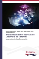 Breves Notas Sobre Tecnicas de Desarrollo de Sistemas 3639552369 Book Cover