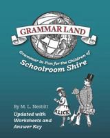 Grammar-land; or, Grammar in fun for the children of Schoolroom-shire 1944435042 Book Cover