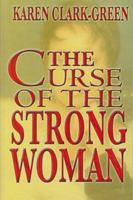 CURSE OF THE STRONG WOMAN 1105667189 Book Cover