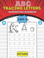 Tracing Letters Handwriting WorkBook: Handwriting practice, beginning cursive handwriting workbook for kids & Preschool B09SVSLBDM Book Cover