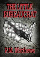 The Little Bureaucrat 0985908602 Book Cover