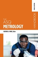 The ASQ Metrology Handbook 1636940196 Book Cover