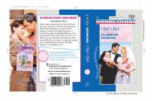 I Do! I Do! (Harlequin American Romance #833) (Maitland Maternity) 0373168330 Book Cover