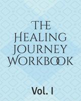 The Healing Journey Workbook 099662421X Book Cover