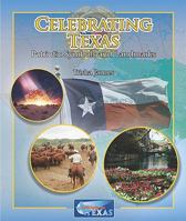 Celebrating Texas: Patriotic Symbols and Landmarks 1615324860 Book Cover