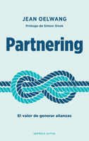 Partnering: Crea conexiones profundas que den buenos resultados 8416997780 Book Cover