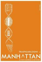 Trasfigurazioni in Manhattan: Da Nuova Amsterdam al grattacielo 1791699200 Book Cover