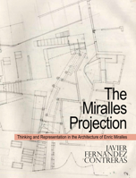 Drawings of Enric Miralles: The Miralles Projection and the Utrecht Town Hall B07Y6DWDKB Book Cover