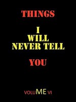 Things I Will Never Tell You 1440160015 Book Cover