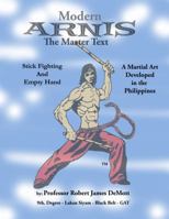 Modern Arnis The Master Text 0985252642 Book Cover