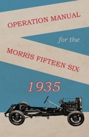 Operation Manual for the Morris Fifteen Six 1528700252 Book Cover