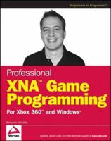 Professional XNA Game Programming: For Xbox 360 and Windows 0470126779 Book Cover