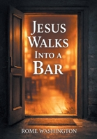 Jesus Walks Into a Bar B0GX2NSGHK Book Cover