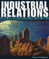 Industrial Relations in Canada 0470678879 Book Cover