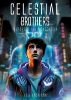 Celestial Brothers: Aufbruch ins Menschsein (German Edition) 3384412699 Book Cover