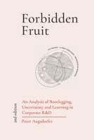 Forbidden Fruit: An Analysis of Bootlegging, Uncertainity and Learning in Corporate R & D (JETS) 3000655824 Book Cover