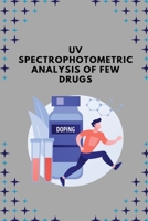 UV spectrophotometric analysis of few drugs 1805251805 Book Cover