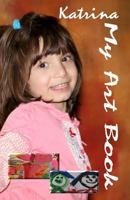 Katrina My Art Book 1493512994 Book Cover