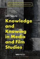 Knowledge and Knowing in Media and Film Studies 1800082509 Book Cover