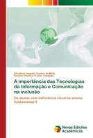 A importância das Tecnologias da Informação e Comunicação na inclusão (Portuguese Edition) 6208878071 Book Cover