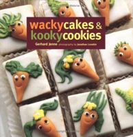 Wacky Cakes and Kooky Cookies 1841720674 Book Cover