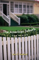 The American Suburb: The Basics 0415951658 Book Cover