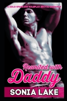 Reunited with Daddy: A DDlg Spanking Roleplay Erotic Romance B08NDGGB8P Book Cover