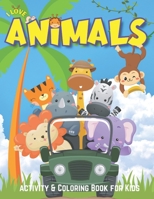 I Love Animals: Fun Activity & Coloring Book for Kids & Toddlers Ages 3-8, 80 Animals, 50 Activities Workbook B091WF6X9T Book Cover
