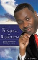 The Blessings of Rejection 1604774290 Book Cover