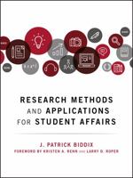 Research Methods and Applications for Student Affairs 1119299705 Book Cover