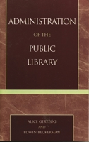 Administration of the Public Library 0810847566 Book Cover
