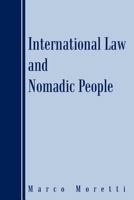 International Law and Nomadic People 1467896357 Book Cover