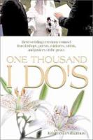 Now and Forever One Thousand I Do's 1555175066 Book Cover