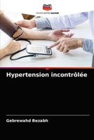 Hypertension incontrôlée 6200872910 Book Cover