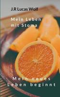 Mein Leben mit Stoma: Mein neues Leben beginnt 3749432236 Book Cover