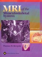 Mri of the Musculoskeletal System 0781725747 Book Cover