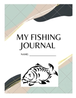 Fishing journal 1470906228 Book Cover
