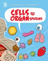 Cells to Organ Systems 0716678683 Book Cover