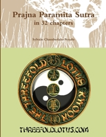 Prajna Paramita Sutra in 32 chapters 1365561259 Book Cover