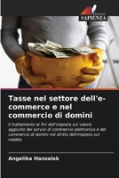Tasse nel settore dell'e-commerce e nel commercio di domini (Italian Edition) 6200732558 Book Cover