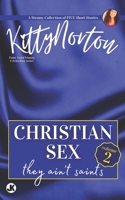 Christian Sex, Volume 2: They Ain't Saints null Book Cover