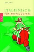 Italienisch für Büffelmuffel 3499619083 Book Cover