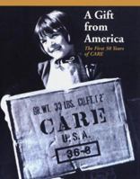 A Gift from America: The First 50 Years of Care 1563522853 Book Cover