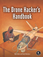 The Drone Hacker's Handbook 1718505124 Book Cover