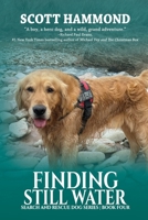 Finding Still Water: A Heart-Stopping Summer Camp Rescue 1685138020 Book Cover
